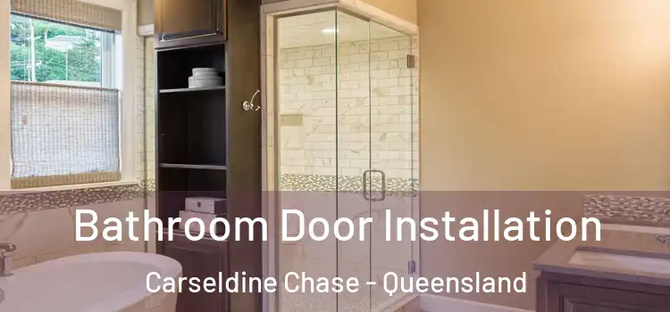 Bathroom Door Installation Carseldine Chase - Queensland