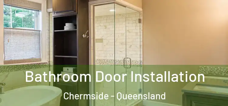Bathroom Door Installation Chermside - Queensland