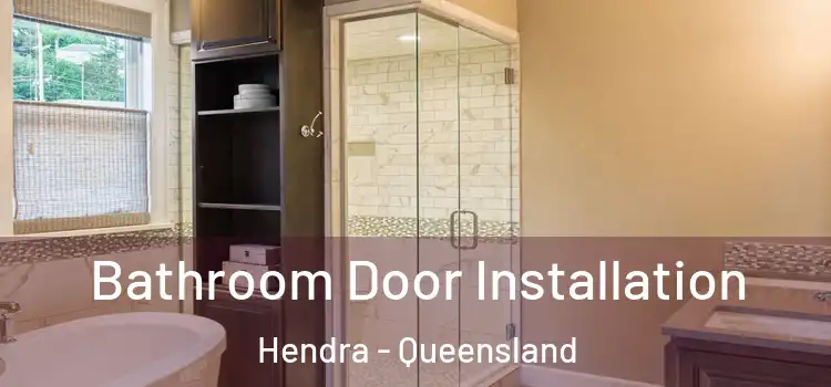 Bathroom Door Installation Hendra - Queensland