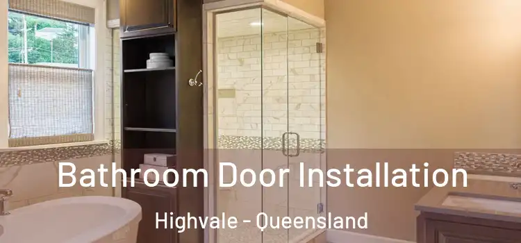Bathroom Door Installation Highvale - Queensland