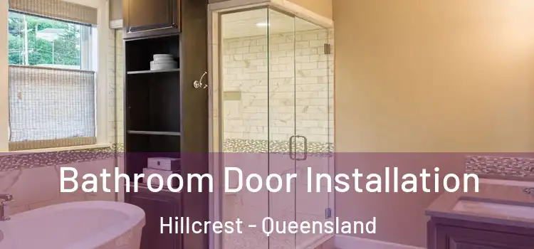 Bathroom Door Installation Hillcrest - Queensland