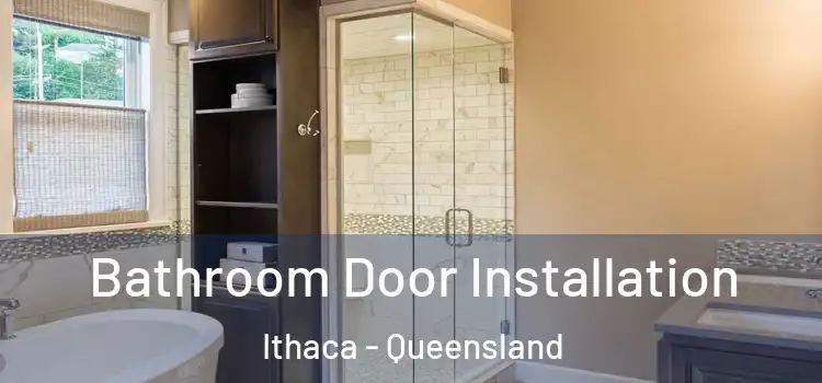 Bathroom Door Installation Ithaca - Queensland