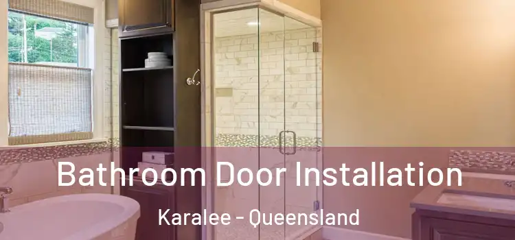 Bathroom Door Installation Karalee - Queensland