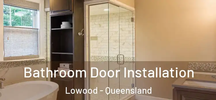 Bathroom Door Installation Lowood - Queensland