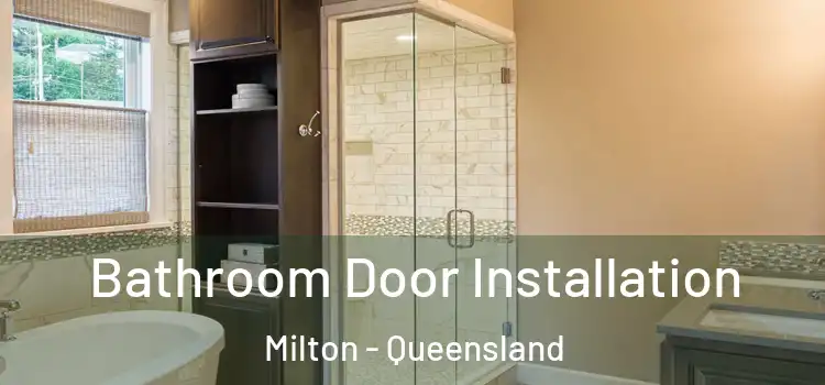 Bathroom Door Installation Milton - Queensland