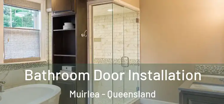 Bathroom Door Installation Muirlea - Queensland