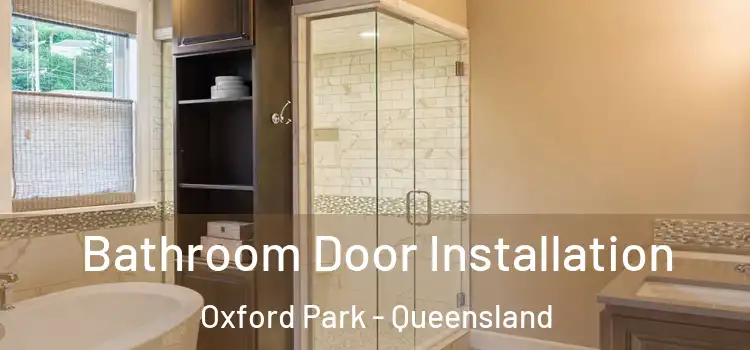 Bathroom Door Installation Oxford Park - Queensland