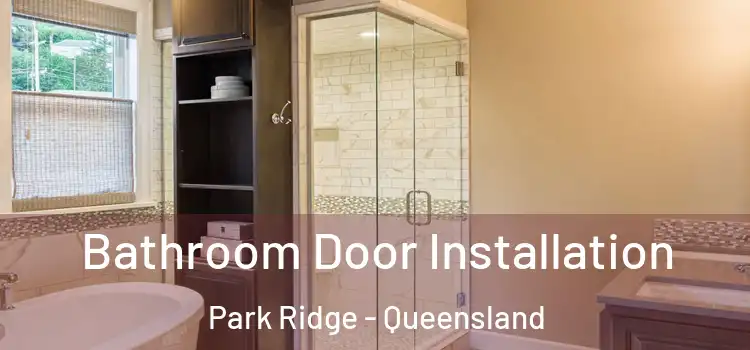 Bathroom Door Installation Park Ridge - Queensland