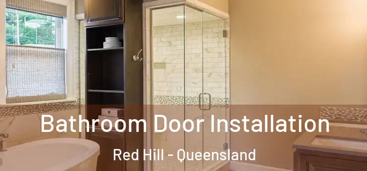 Bathroom Door Installation Red Hill - Queensland
