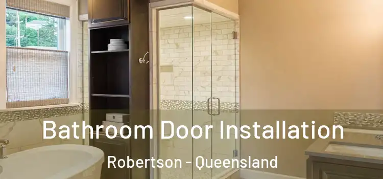 Bathroom Door Installation Robertson - Queensland