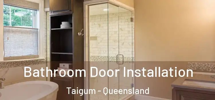 Bathroom Door Installation Taigum - Queensland