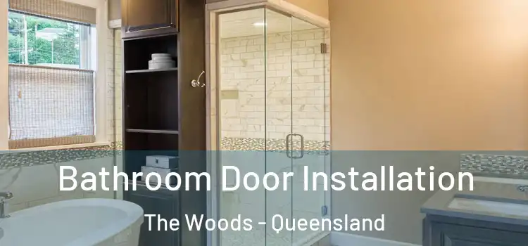 Bathroom Door Installation The Woods - Queensland