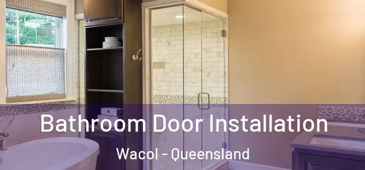 Bathroom Door Installation Wacol - Queensland