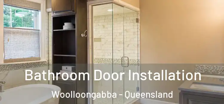 Bathroom Door Installation Woolloongabba - Queensland