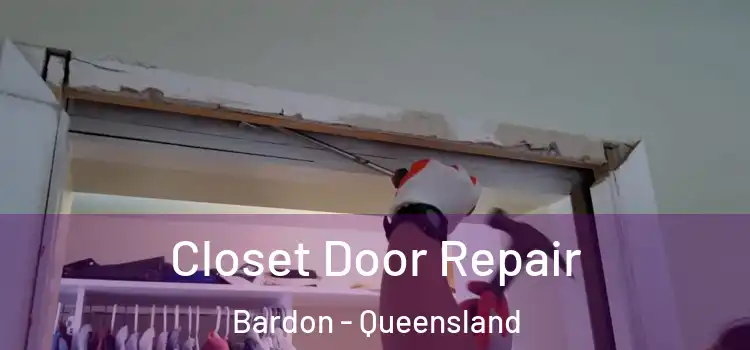 Closet Door Repair Bardon - Queensland