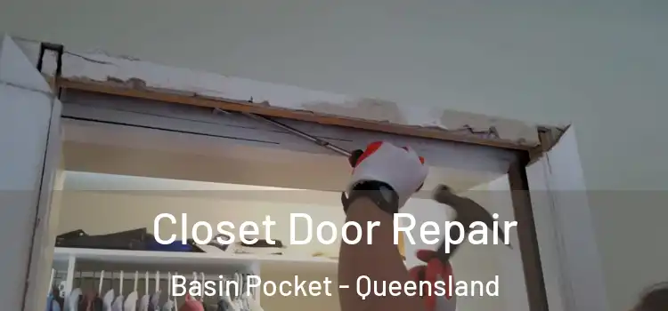 Closet Door Repair Basin Pocket - Queensland