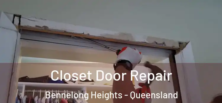 Closet Door Repair Bennelong Heights - Queensland