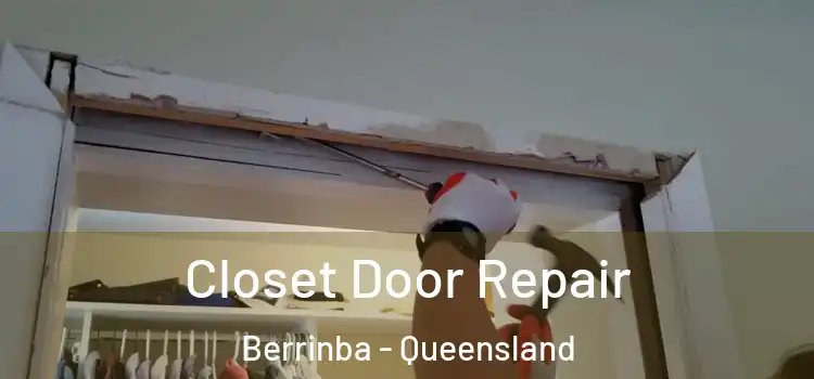 Closet Door Repair Berrinba - Queensland