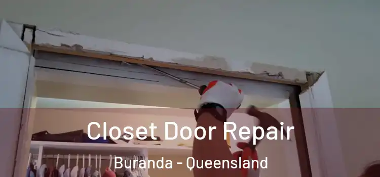 Closet Door Repair Buranda - Queensland