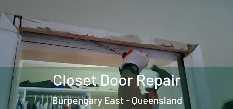 Closet Door Repair Burpengary East - Queensland
