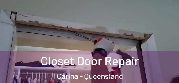Closet Door Repair Carina - Queensland