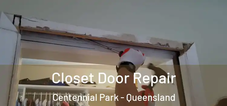 Closet Door Repair Centennial Park - Queensland