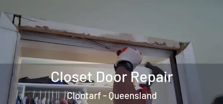 Closet Door Repair Clontarf - Queensland