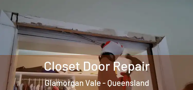 Closet Door Repair Glamorgan Vale - Queensland