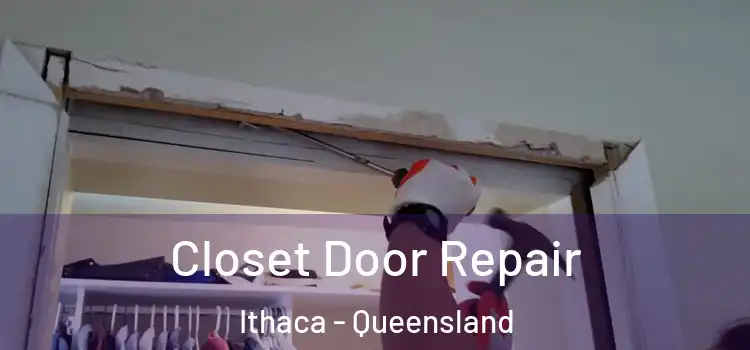 Closet Door Repair Ithaca - Queensland