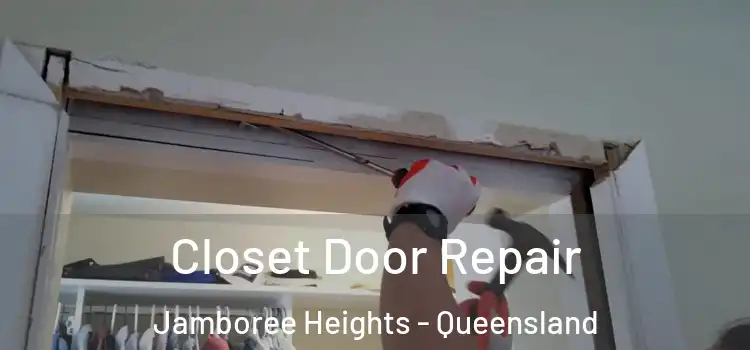 Closet Door Repair Jamboree Heights - Queensland