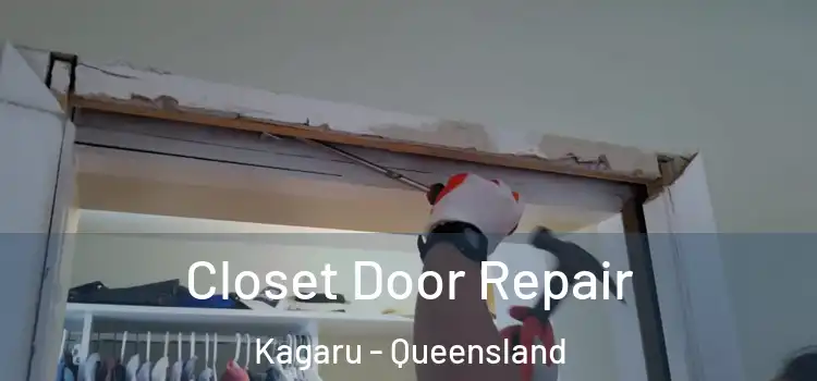 Closet Door Repair Kagaru - Queensland