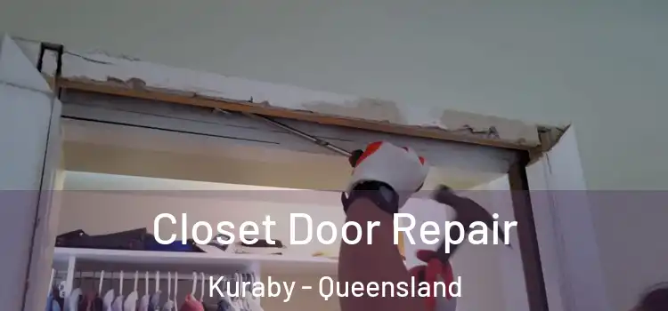 Closet Door Repair Kuraby - Queensland
