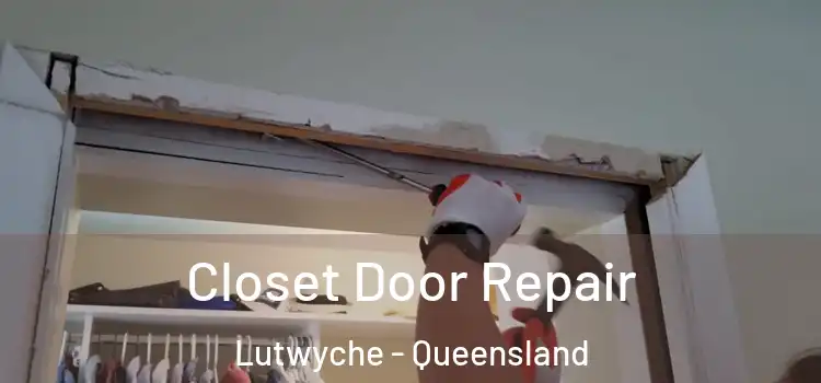 Closet Door Repair Lutwyche - Queensland