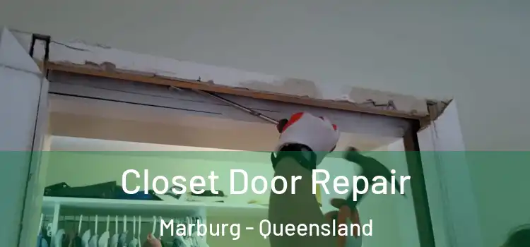 Closet Door Repair Marburg - Queensland