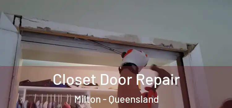 Closet Door Repair Milton - Queensland