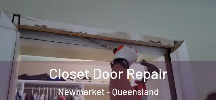 Closet Door Repair Newmarket - Queensland