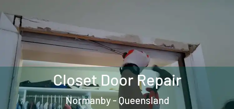 Closet Door Repair Normanby - Queensland