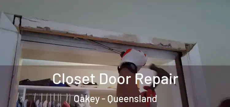 Closet Door Repair Oakey - Queensland