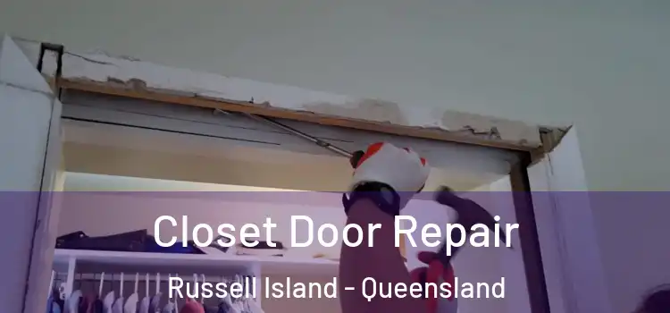Closet Door Repair Russell Island - Queensland