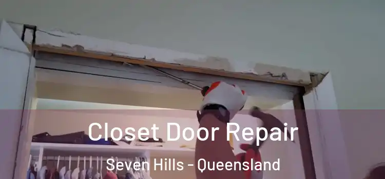 Closet Door Repair Seven Hills - Queensland