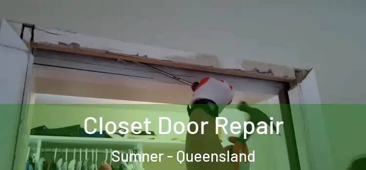 Closet Door Repair Sumner - Queensland