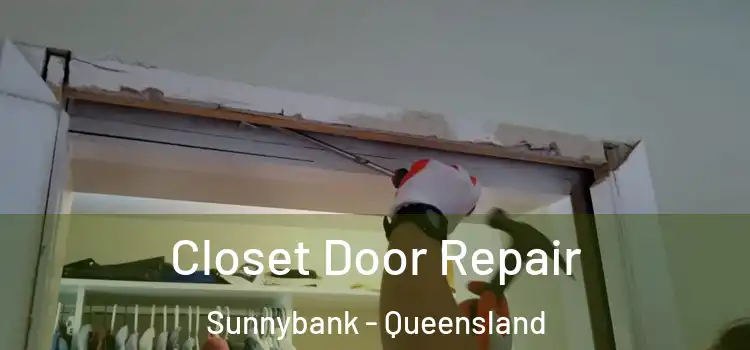 Closet Door Repair Sunnybank - Queensland