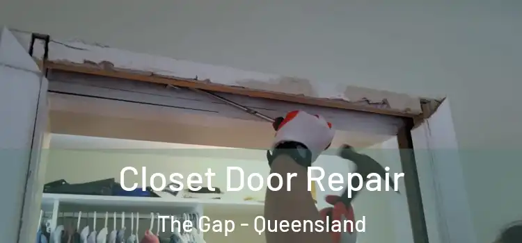 Closet Door Repair The Gap - Queensland