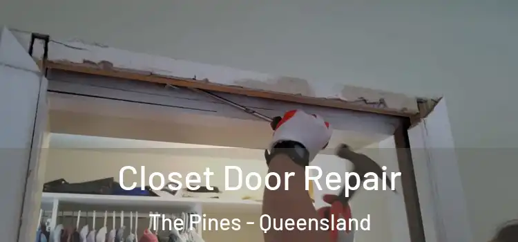 Closet Door Repair The Pines - Queensland