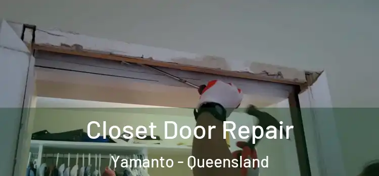 Closet Door Repair Yamanto - Queensland
