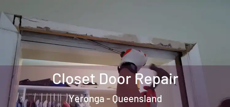 Closet Door Repair Yeronga - Queensland