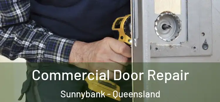 Commercial Door Repair Sunnybank - Queensland