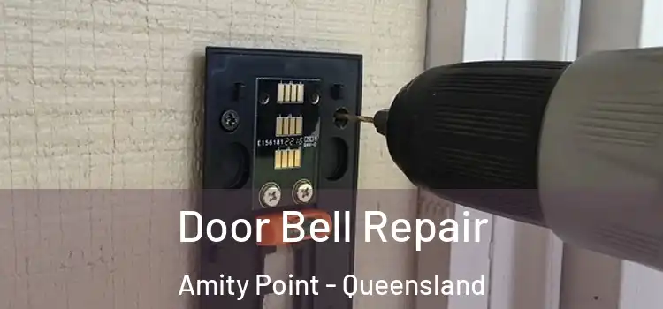 Door Bell Repair Amity Point - Queensland