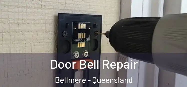 Door Bell Repair Bellmere - Queensland