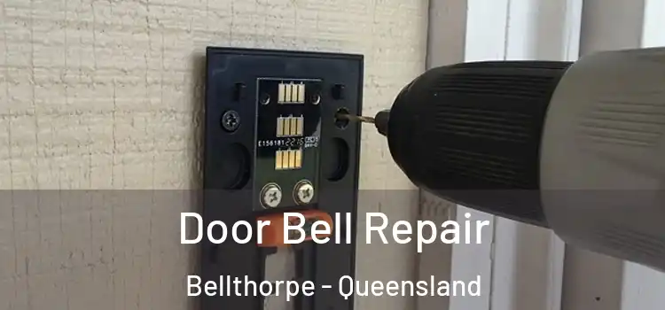 Door Bell Repair Bellthorpe - Queensland